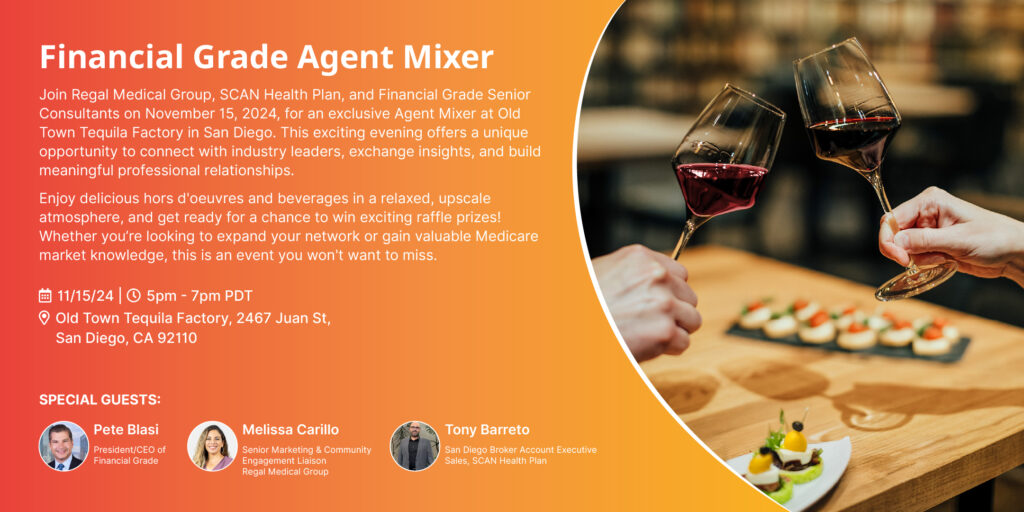 Join Financial Grade Senior Consultants at our November 2024 licensed Medicare insurance Agent Mixer in San Diego.